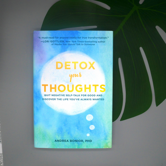 Detox Your Thoughts | Quit Negative Self-talk and Discover the Life You've Always Wanted | Book